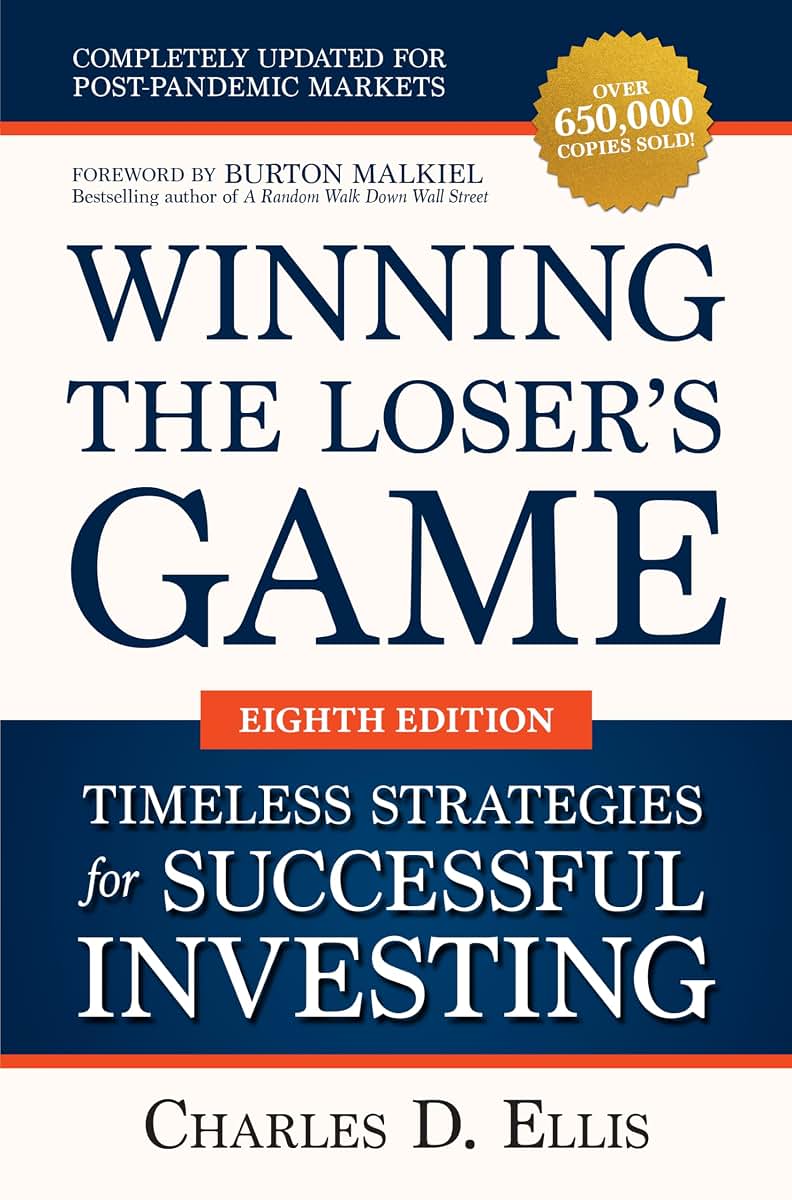 Winning the Loser's Game: Timeless Strategies for Successful Investing, Eighth Edition