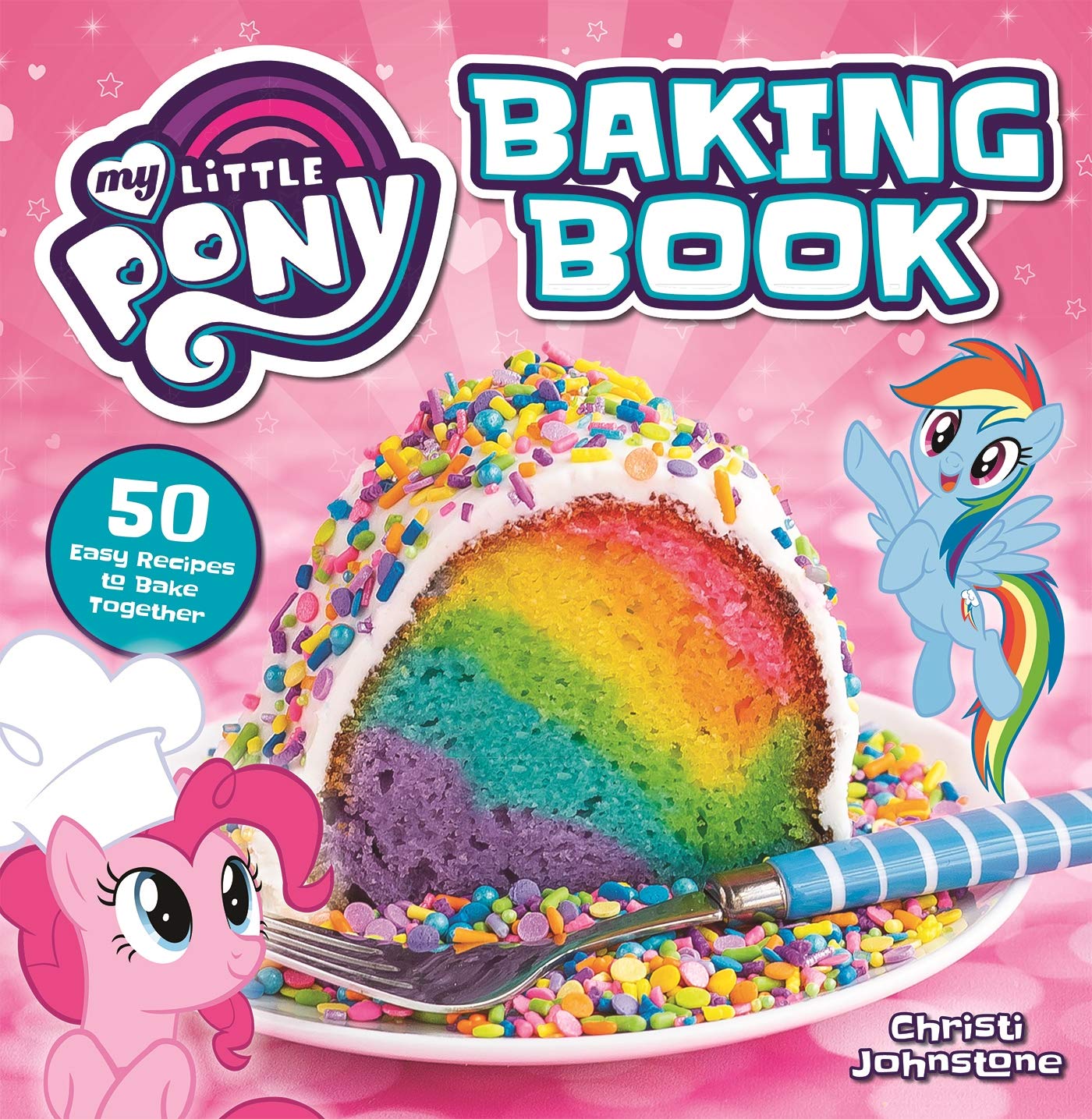 My Little Pony Baking Book by Johnstone, Christi