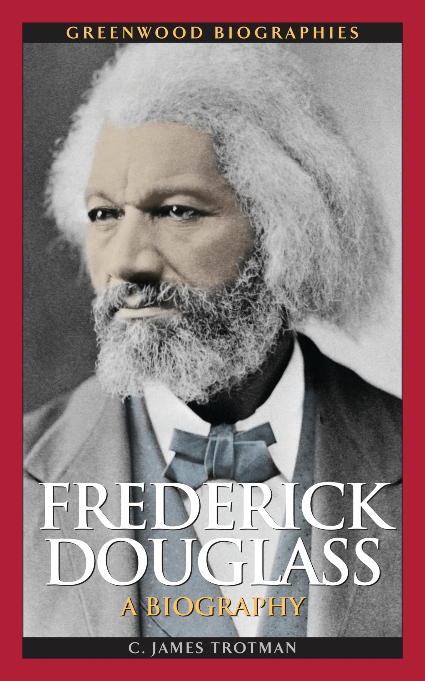Frederick Douglass: A Biography (Greenwood Biographies)