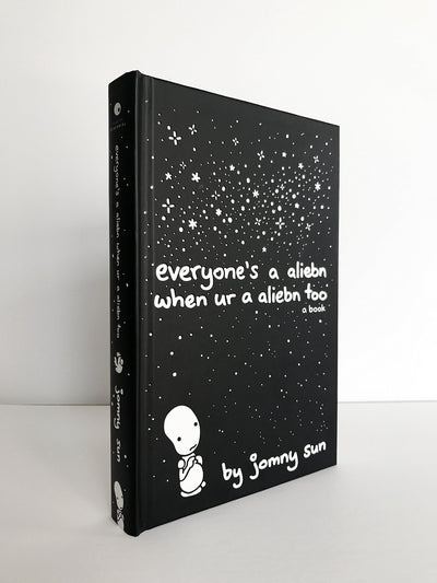 Everyone's a Aliebn When Ur a Aliebn Too: A Book