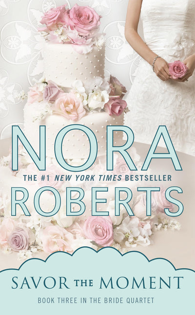Savor the Moment (Bride Quartet)