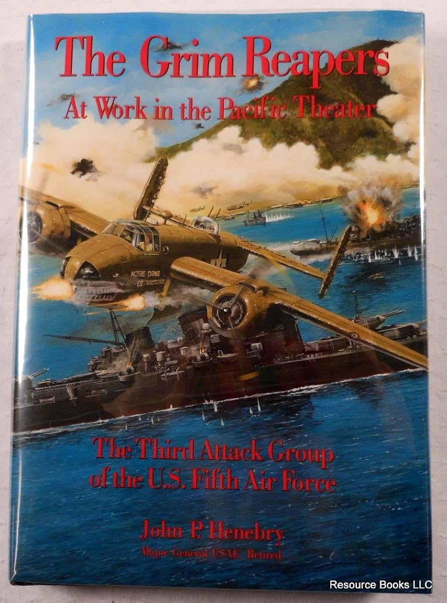 The Grim Reapers at Work in the Pacific Theater: The Third Attack Group of the U.S. Fifth Air Force