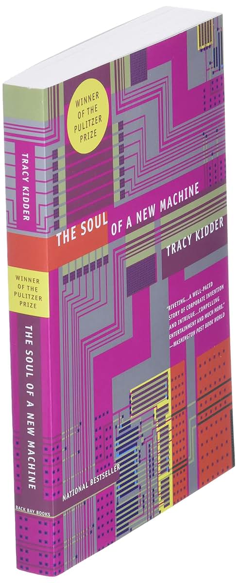 The Soul of A New Machine by Kidder, Tracy