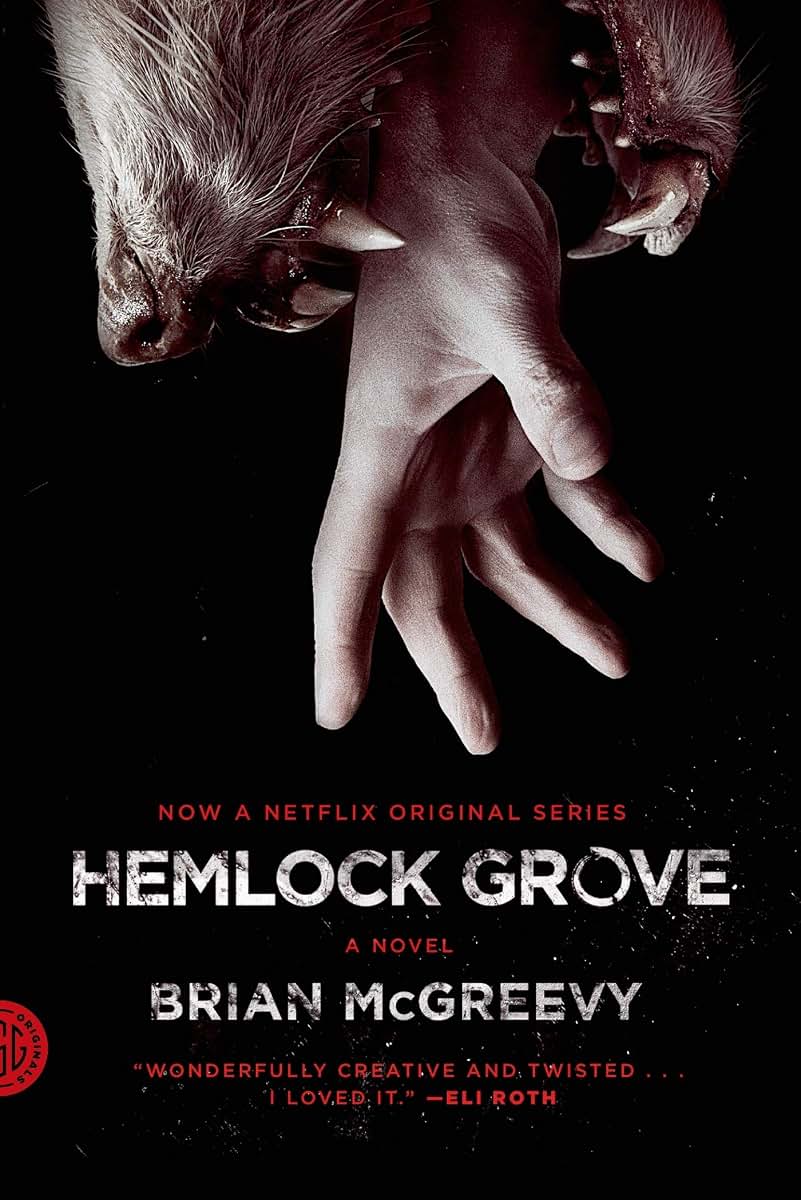 Hemlock Grove: A Novel (Fsg Originals) by McGreevy, Brian