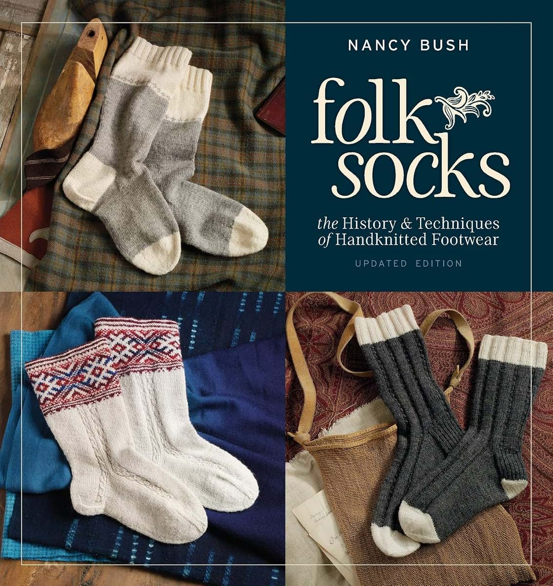Folk Socks: The History & Techniques of Handknitted Footwear, Updated Edition