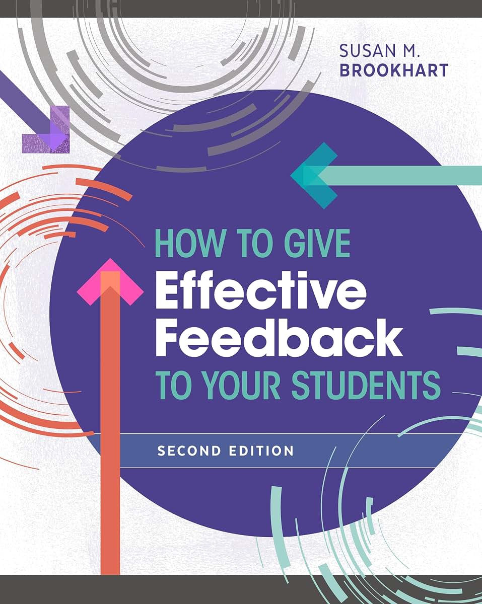 How to Give Effective Feedback to Your Students by Brookhart