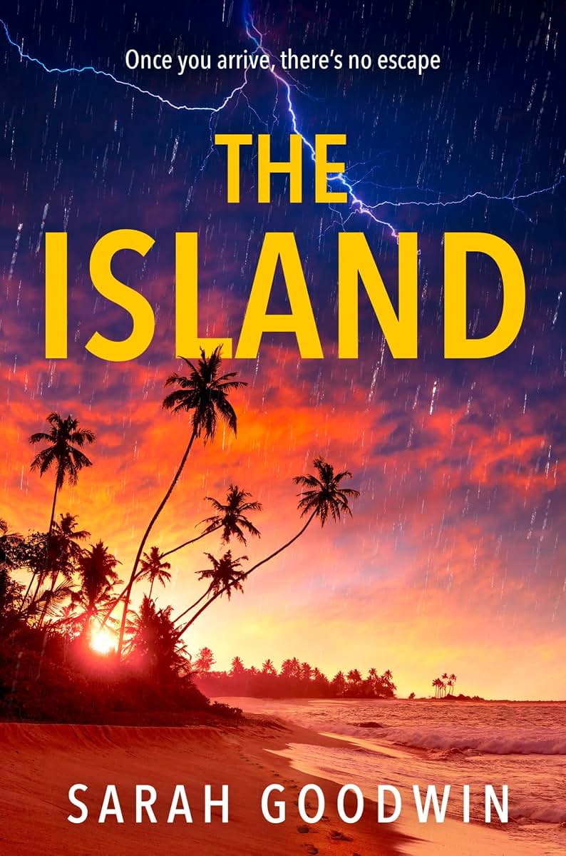 The Island: The best new psychological thriller novel for fall 2024 with shocking twists, from the author of Stranded (The Thriller Collection) (Book 6)