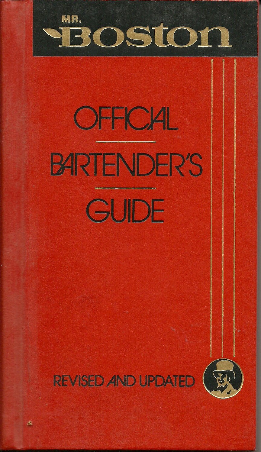 Mr. Boston: Official Bertenders & Party Guide