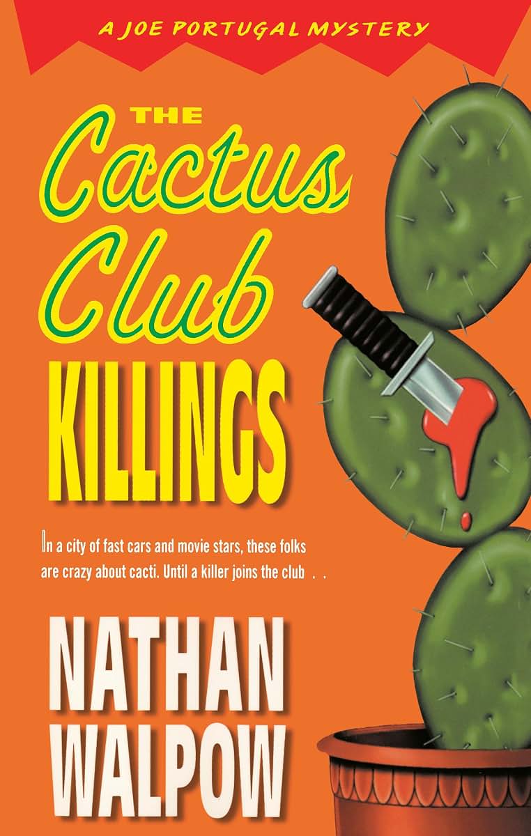 The Cactus Club Killings (The Joe Portugal Mysteries)