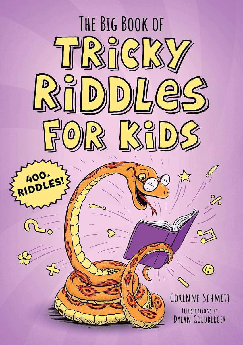 The Big Book of Tricky Riddles for Kids: 400+ Riddles! (Silly Jokes)