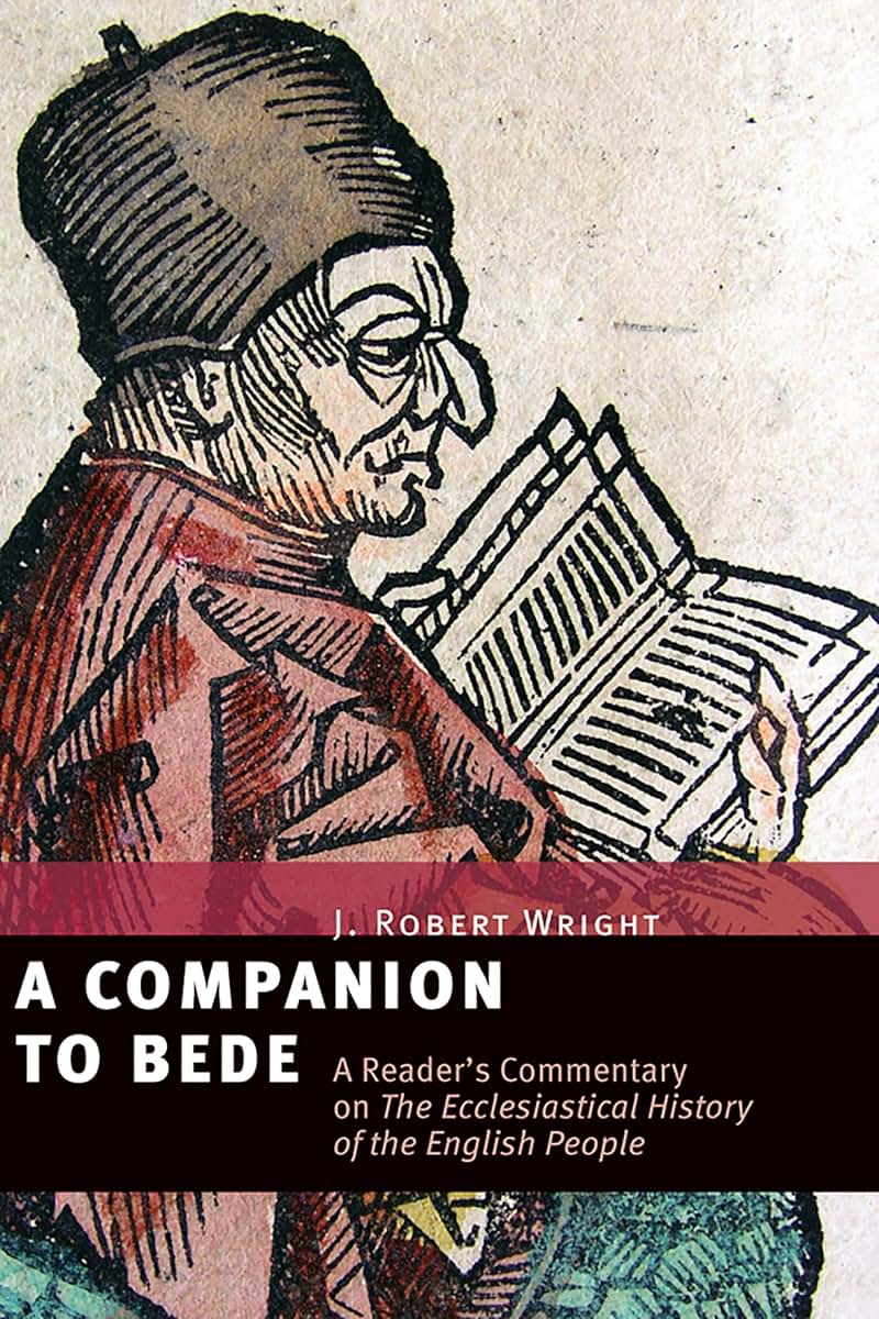 A Companion to Bede: A Reader's Commentary on The Ecclesiastical History of the English People
