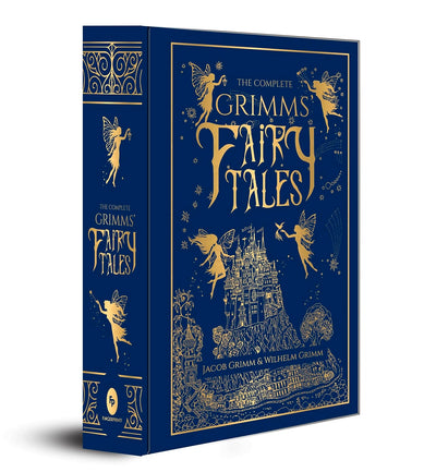 Complete Grimms' Fairy Tales (Deluxe Hardbound Edition), The (Complete Grimms' Fairy Tales; Fingerprint! Classics)