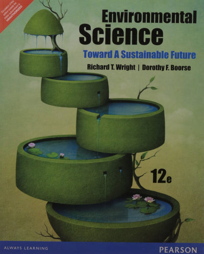 Environmental Science: Toward a Sustainable Future (12th Edition)