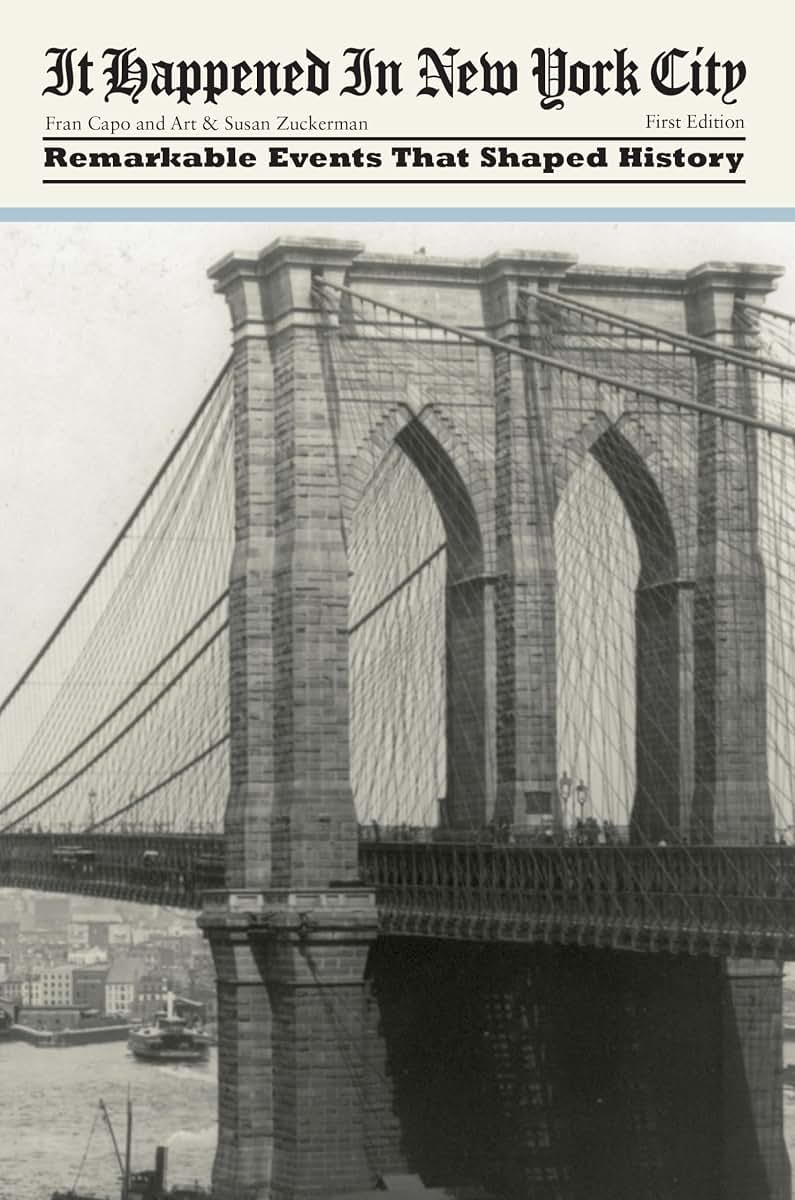 It Happened in New York City: Remarkable Events That Shaped History (It Happened In Series)