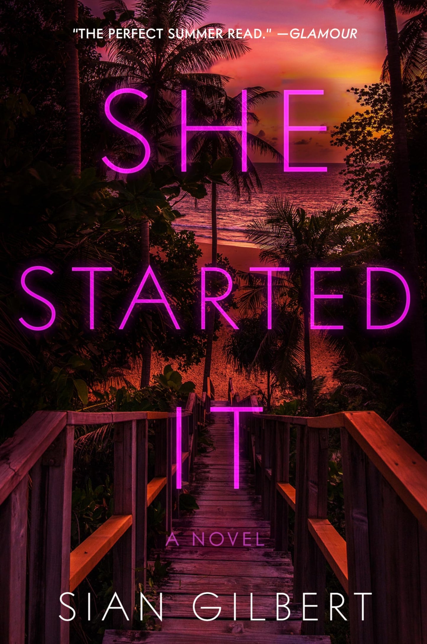 She Started It: A Novel