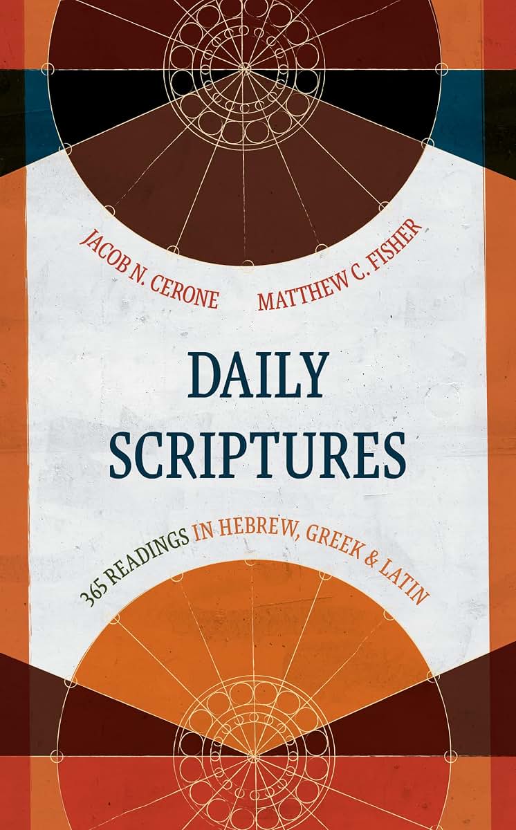 Daily Scriptures: 365 Readings in Hebrew, Greek, and Latin (Eerdmans Language Resources (ELR))