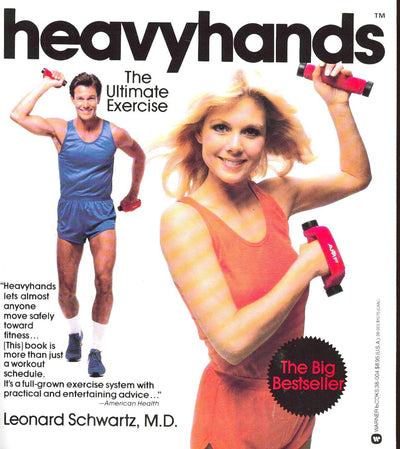 Heavyhands: The Ultimate Exercise by Leonard Schwartz