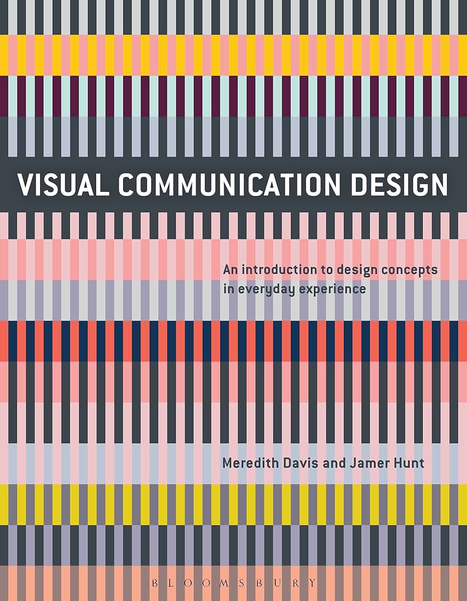 Visual Communication Design: An Introduction to Design Concepts in Everyday Experience (Required Reading Range)
