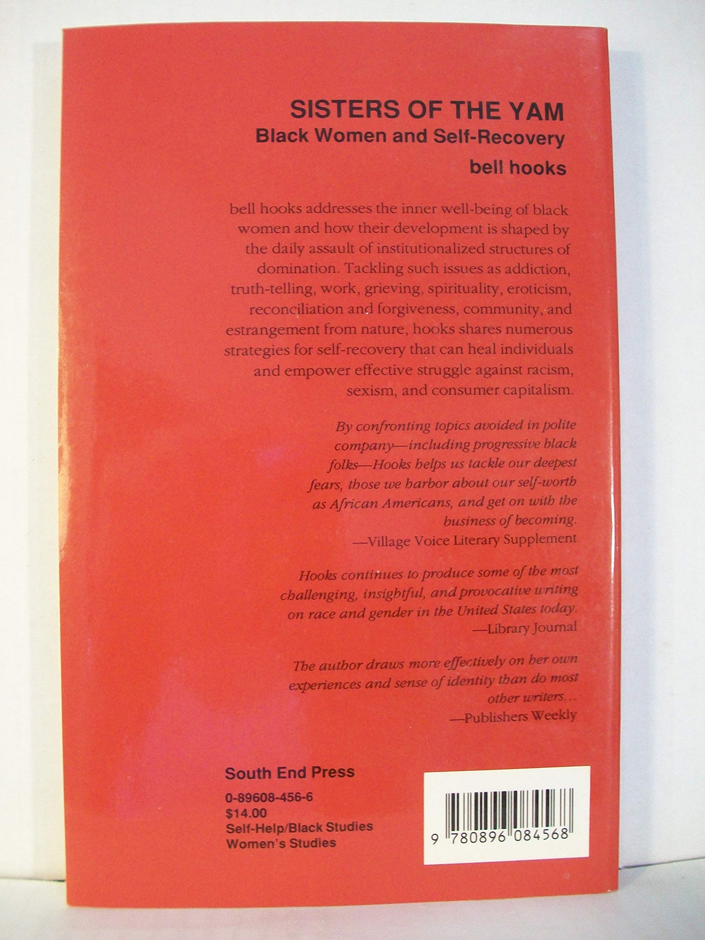 Sisters of the Yam: Black Women and Self-Recovery by hooks,