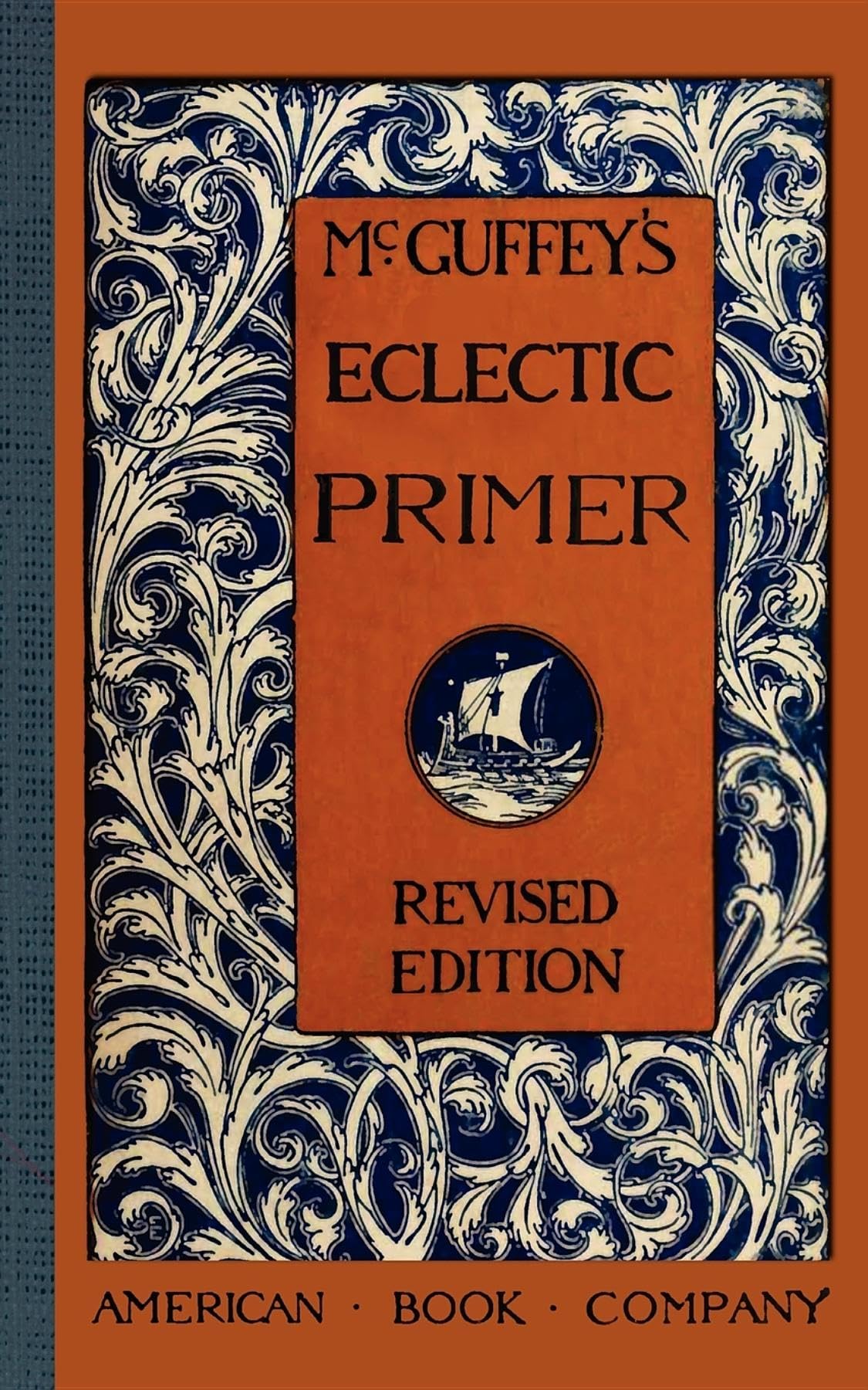 McGuffey's Eclectic Primer (McGuffey Readers)
