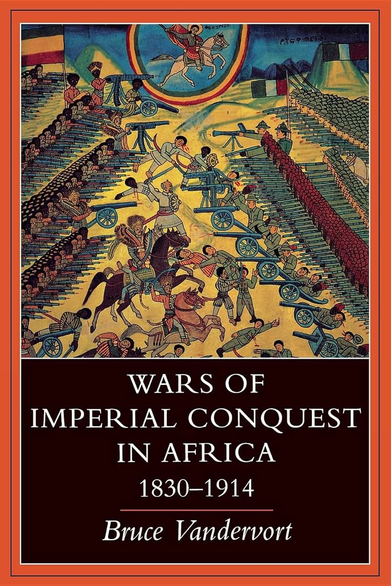 Wars of Imperial Conquest in Africa, 1830-1914