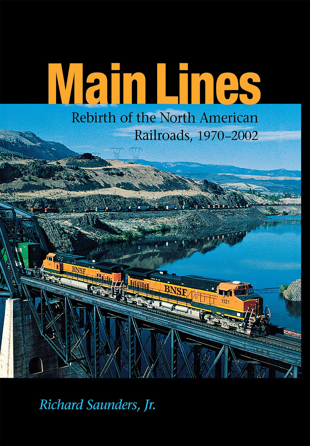 Main Lines: Rebirth of the North American Railroads, 1970-2002 (Railroads in America)