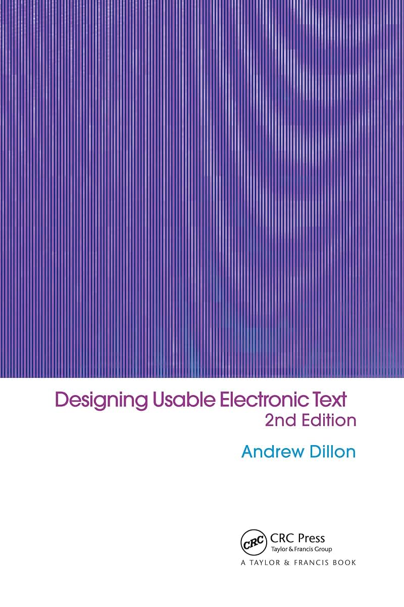 Designing Usable Electronic Text: Ergonomic Aspects Of Human Information Usage