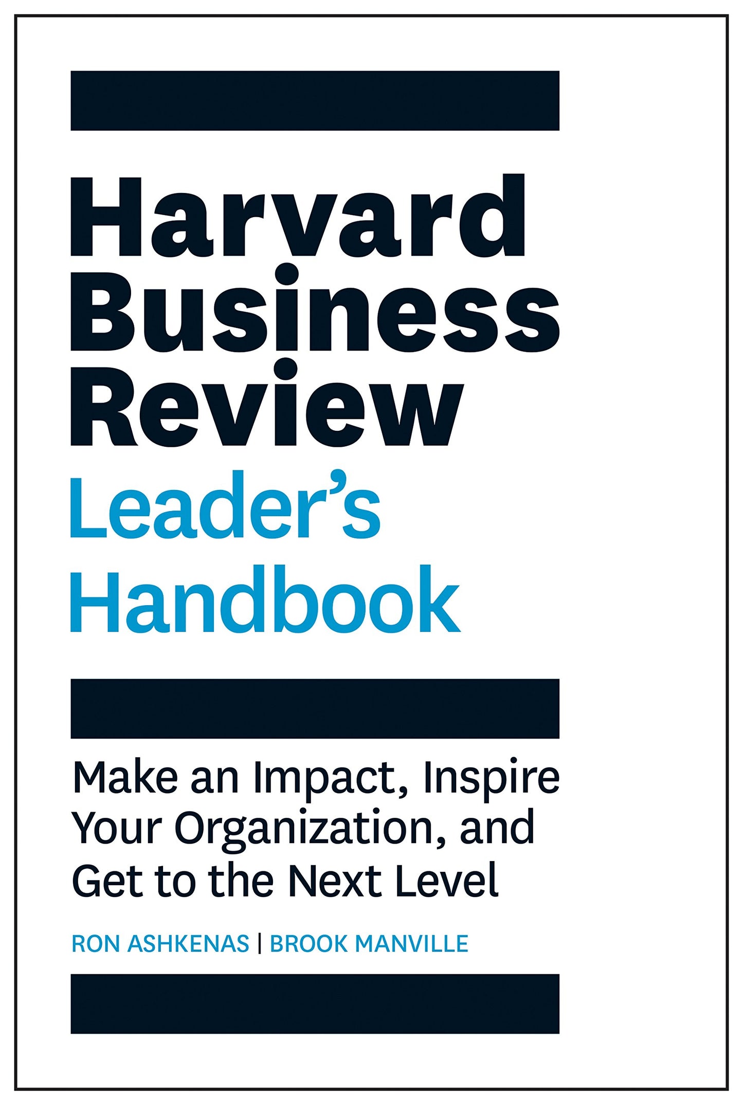Harvard Business Review Leader's Handbook: Make an Impact