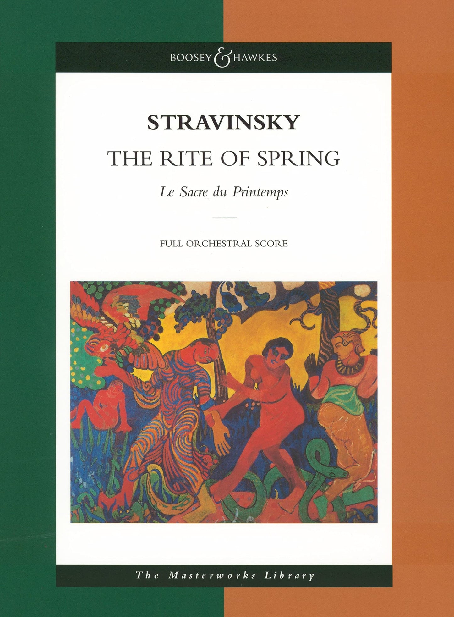 Stravinsky - The Rite of Spring: Le Sacre du Printemps The Masterworks Library (Boosey & Hawkes Masterworks Library)