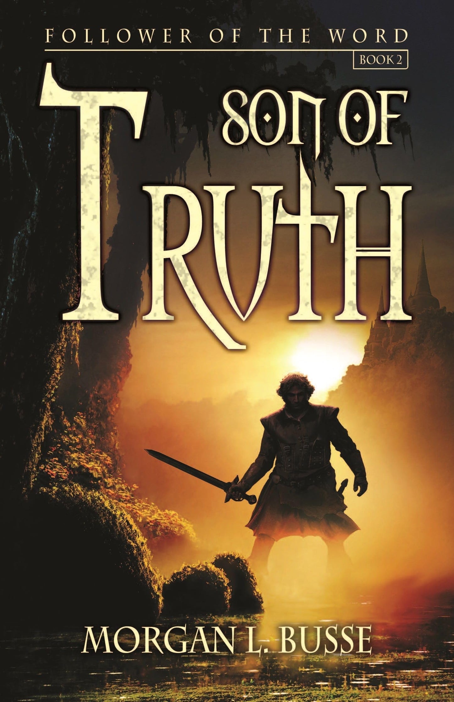 Son of Truth (Volume 2) (Follower of the Word)