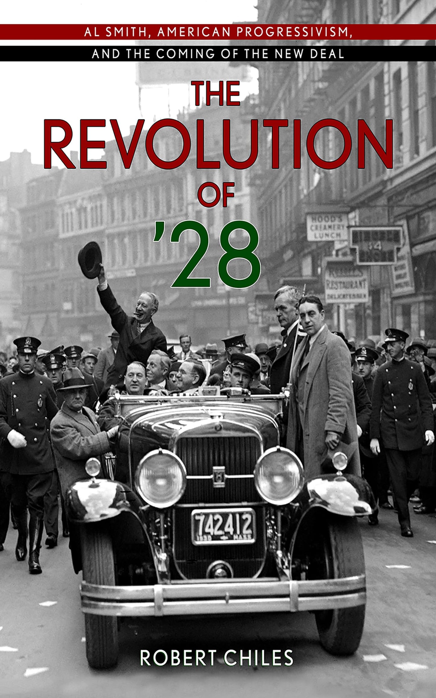 The Revolution of 28: Al Smith, American Progressivism, and the Coming of the New Deal