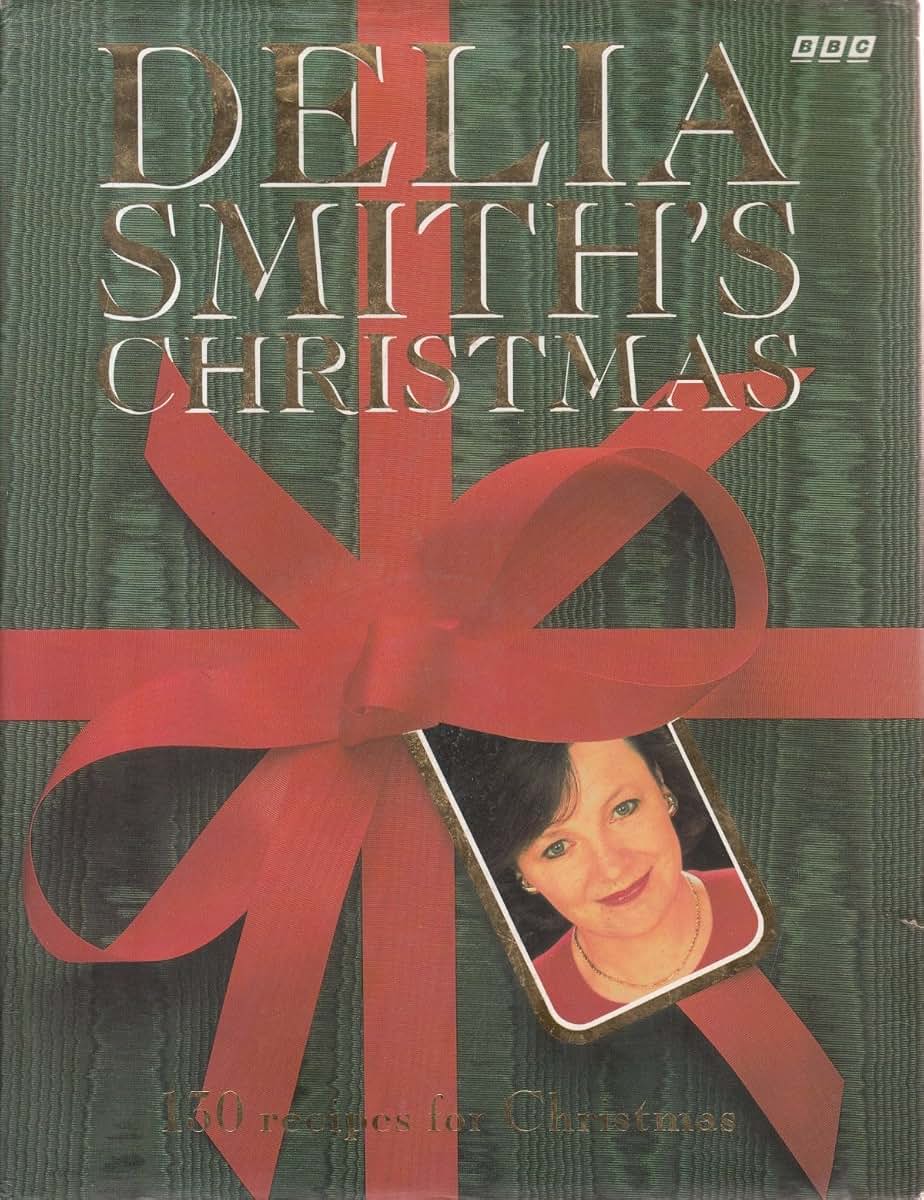 Delia Smith's Christmas: 130 Recipes for Christmas by Smith,