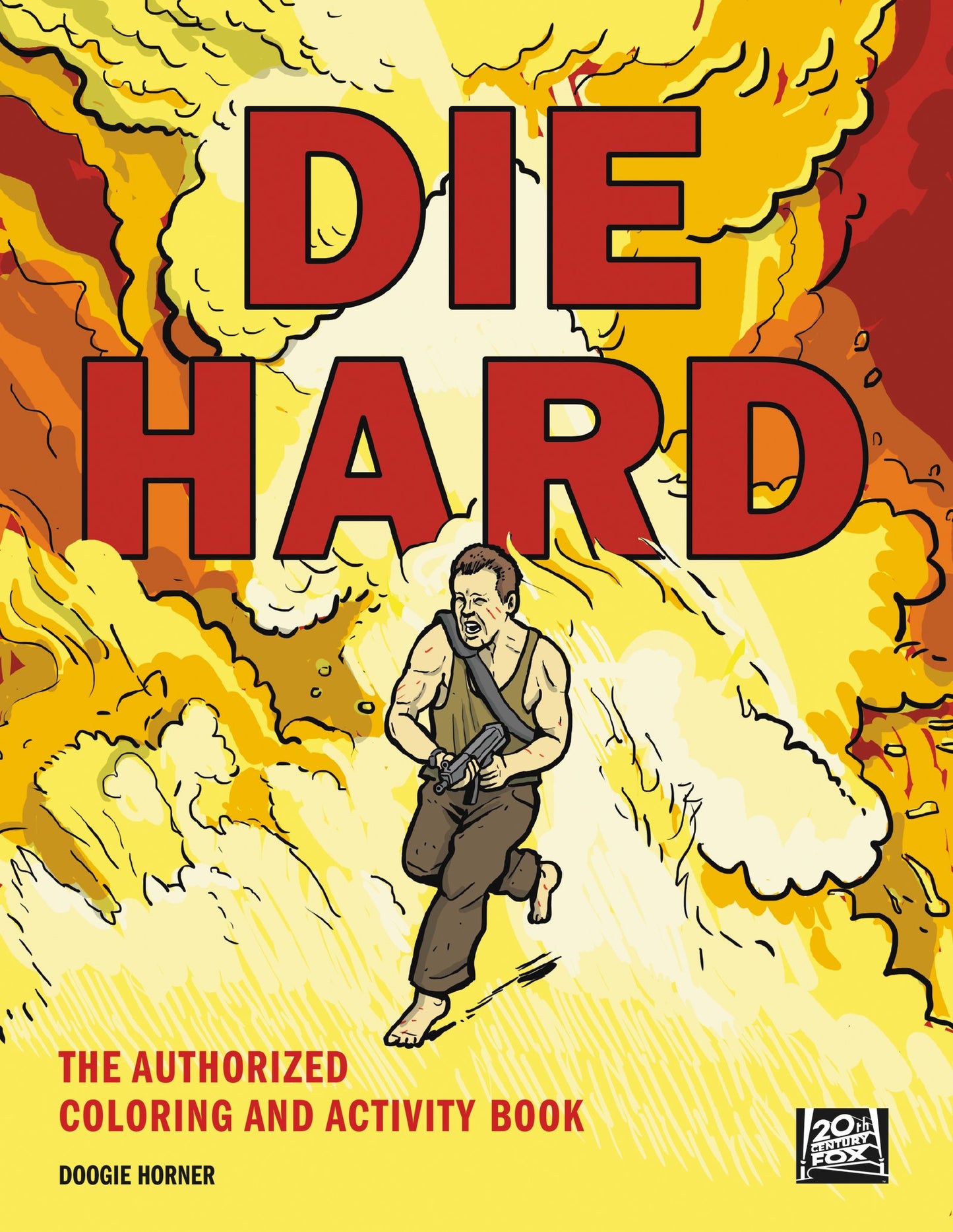 Die Hard: The Authorized Coloring and Activity Book by Miakarts Books