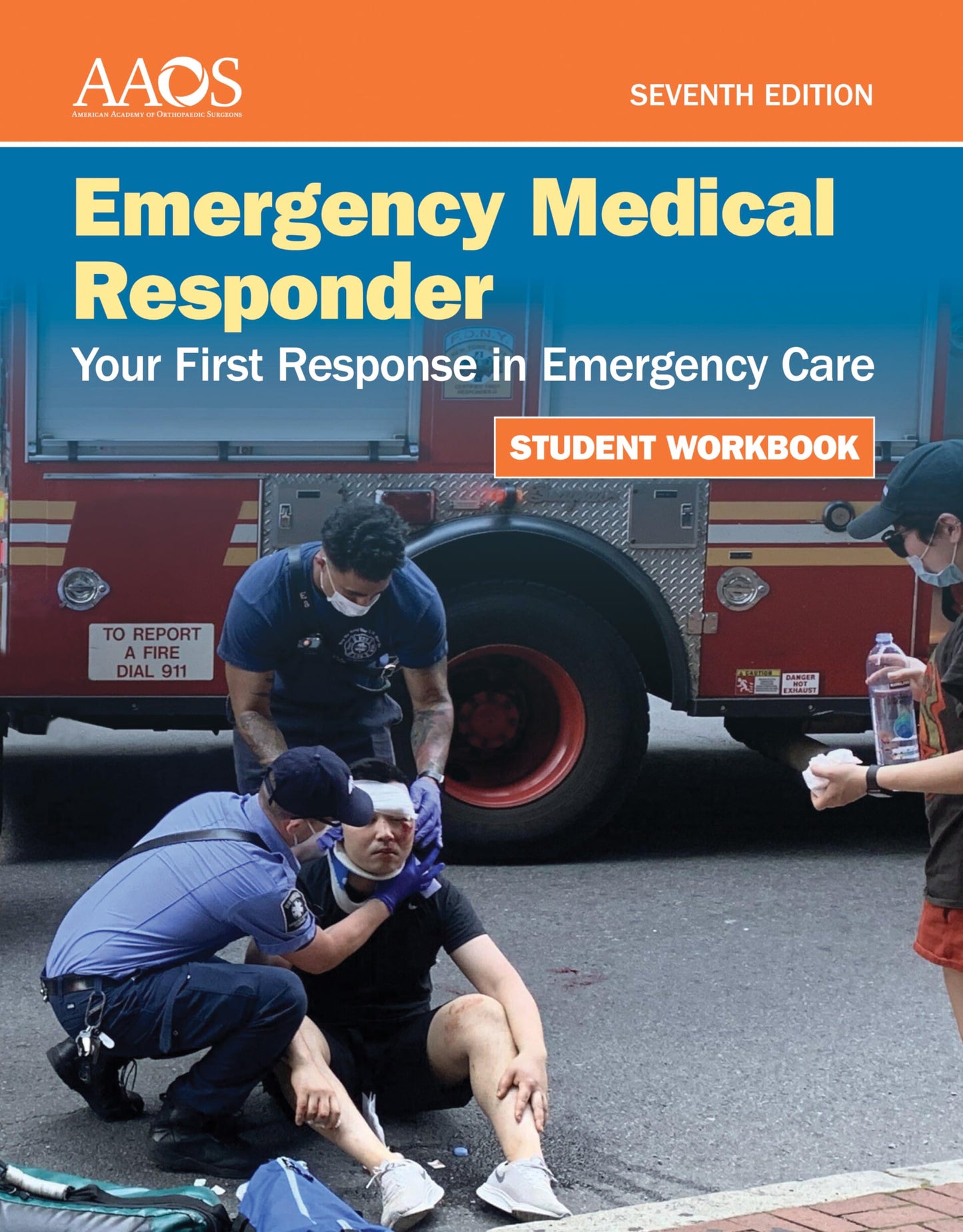 Emergency Medical Responder: Your First Response in Emergency Care Student Workbook: .