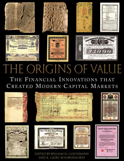 The Origins of Value: The Financial Innovations that Created