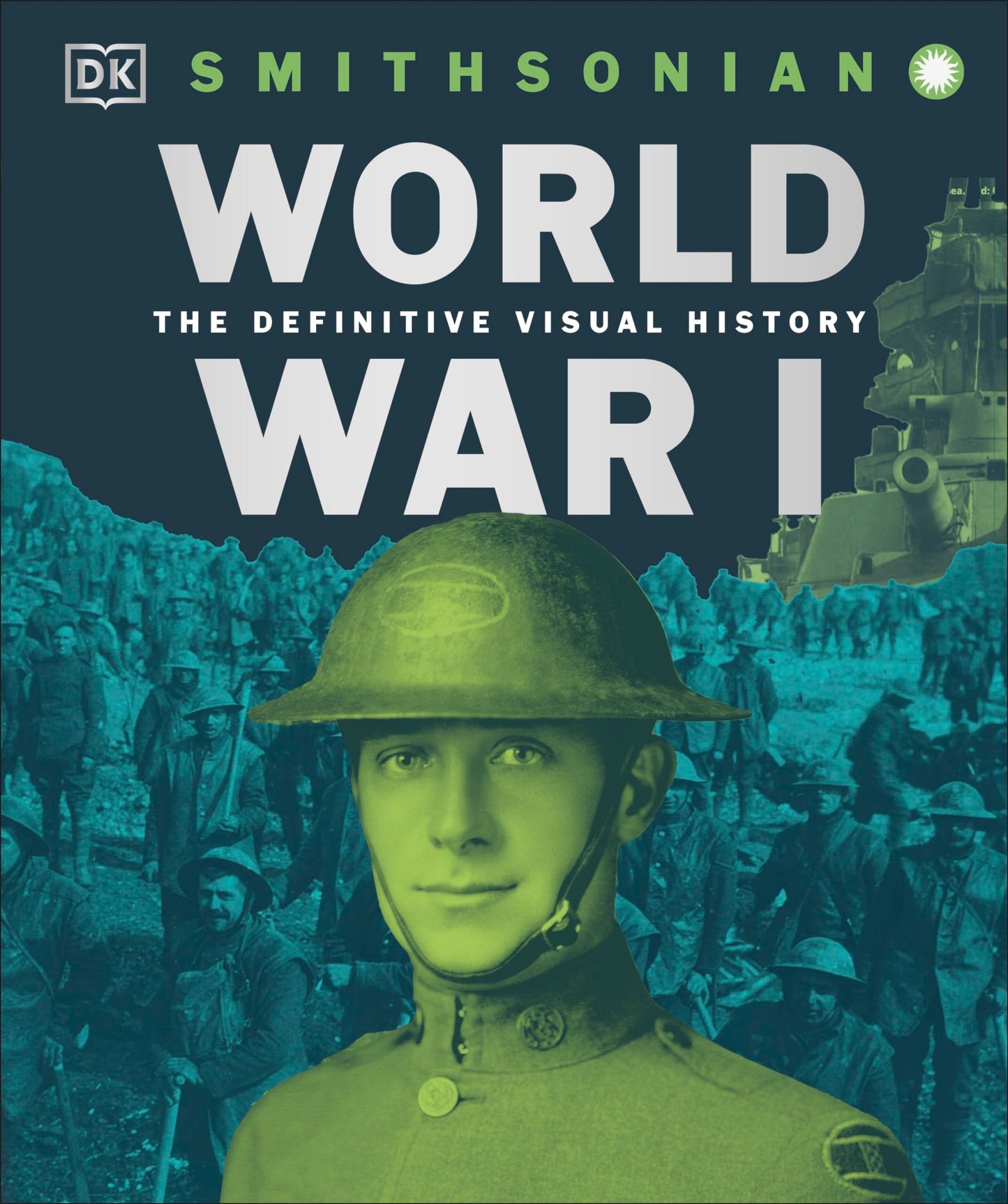 World War I: The Definitive Visual History, New Edition (DK