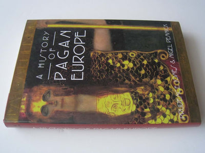 A History of Pagan Europe by Prudence Jones