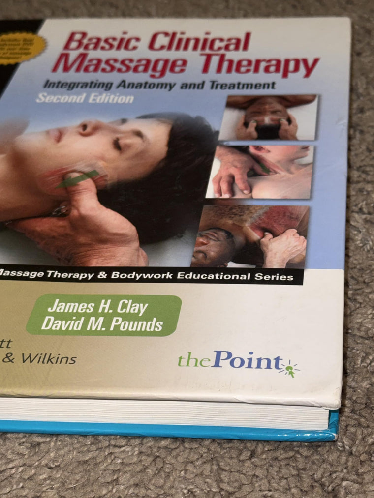 Basic Clinical Massage Therapy: Integrating Anatomy and Treatment Second Edition — back cover