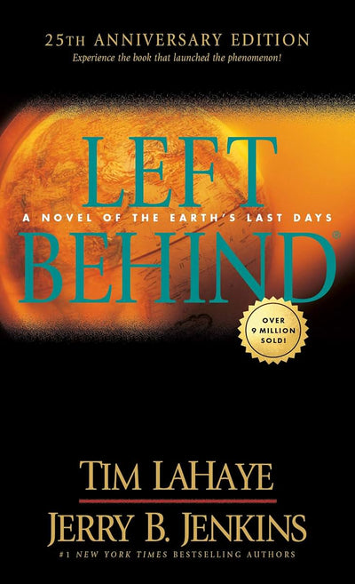 Left Behind 25th Anniversary Edition: Experience the Book that Launched the Phenomenon (Volume 1 of the Left Behind Series) Apocalyptic Christian Fiction About the End Times