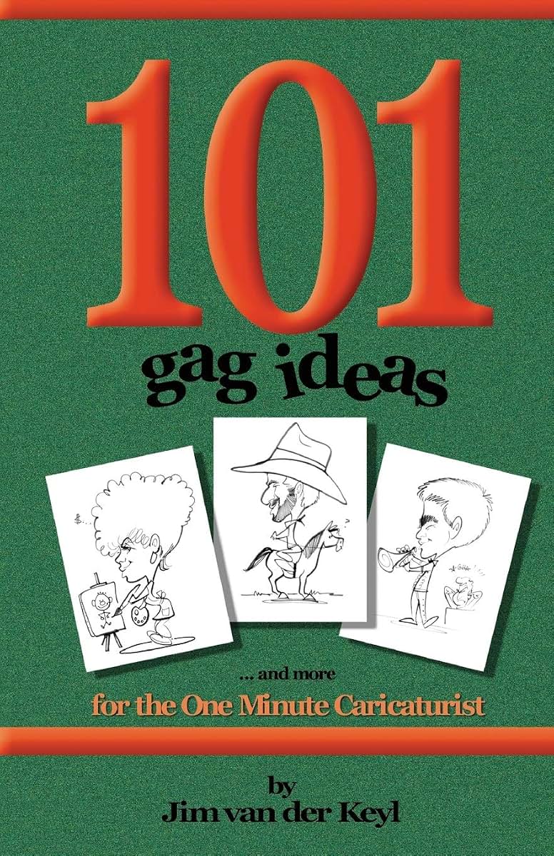 101 Gag Ideas: for the One Minute Caricature