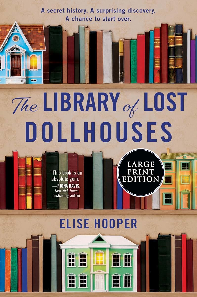 The Library of Lost Dollhouses: A Novel