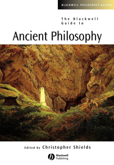 The Blackwell Guide to Ancient Philosophy (Blackwell Philosophy Guides, Vol. 13)
