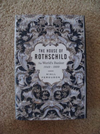 The House of Rothschild: The World's Banker 1849-1999 by Fer