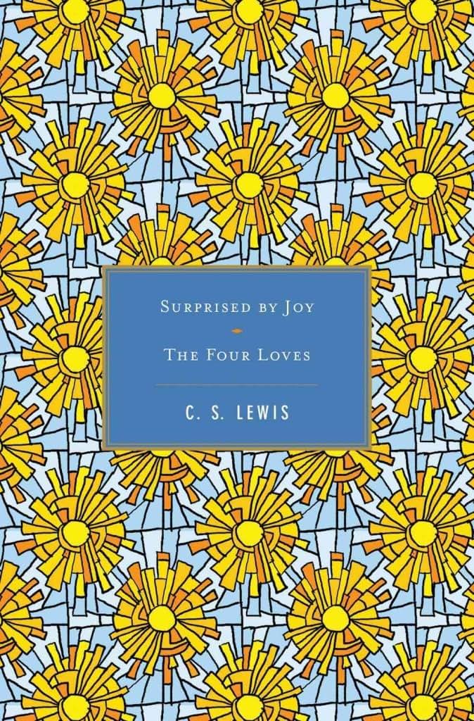 Surprised by Joy/ The Four Loves by Lewis, C. S.