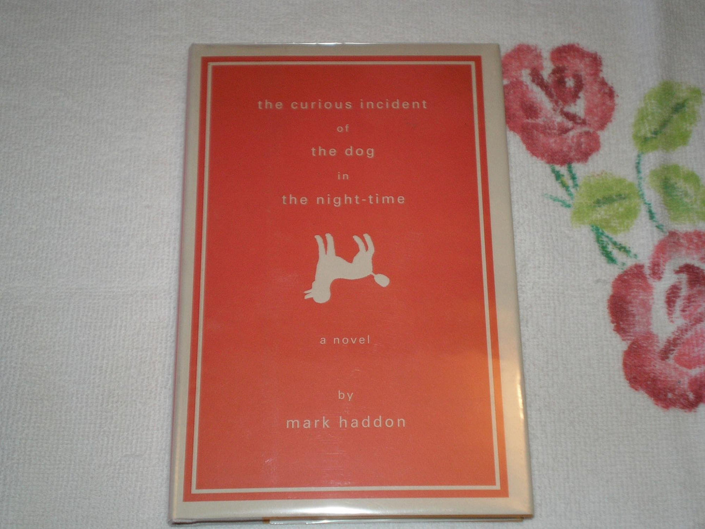 The Curious Incident of the Dog in the Night-Time: A Novel