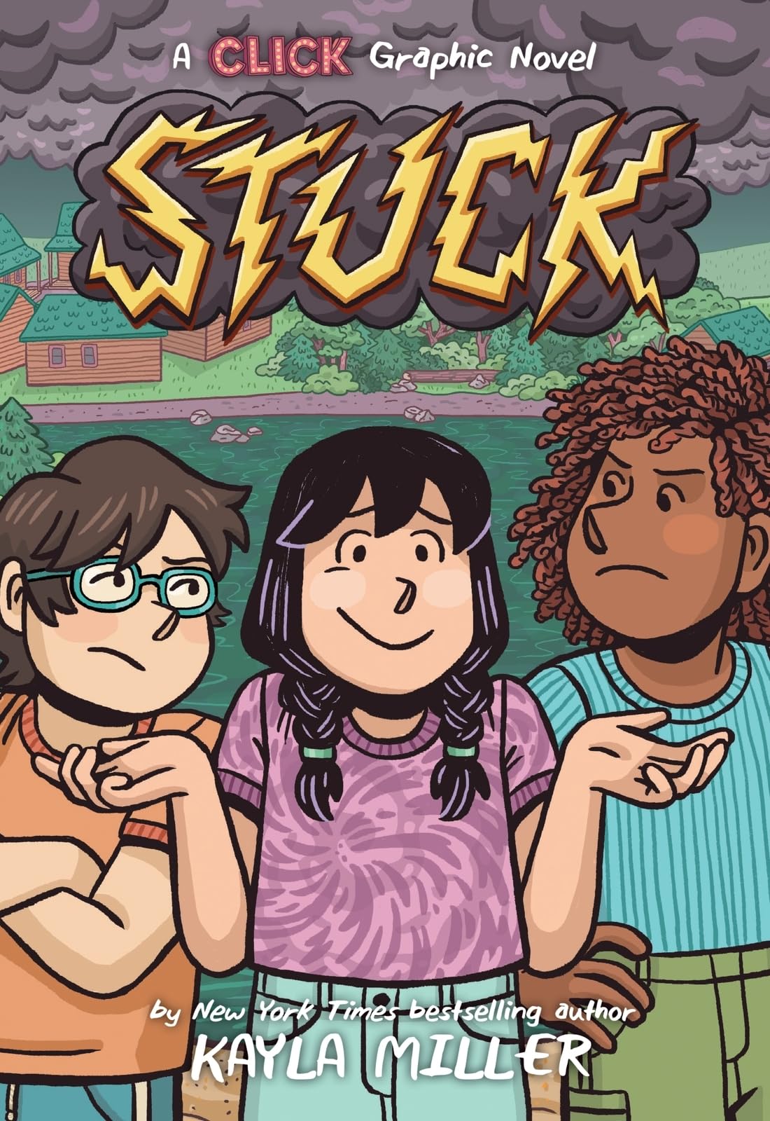 Stuck: A Story About Friendship Drama and Conflict (A Click Graphic Novel, 7)