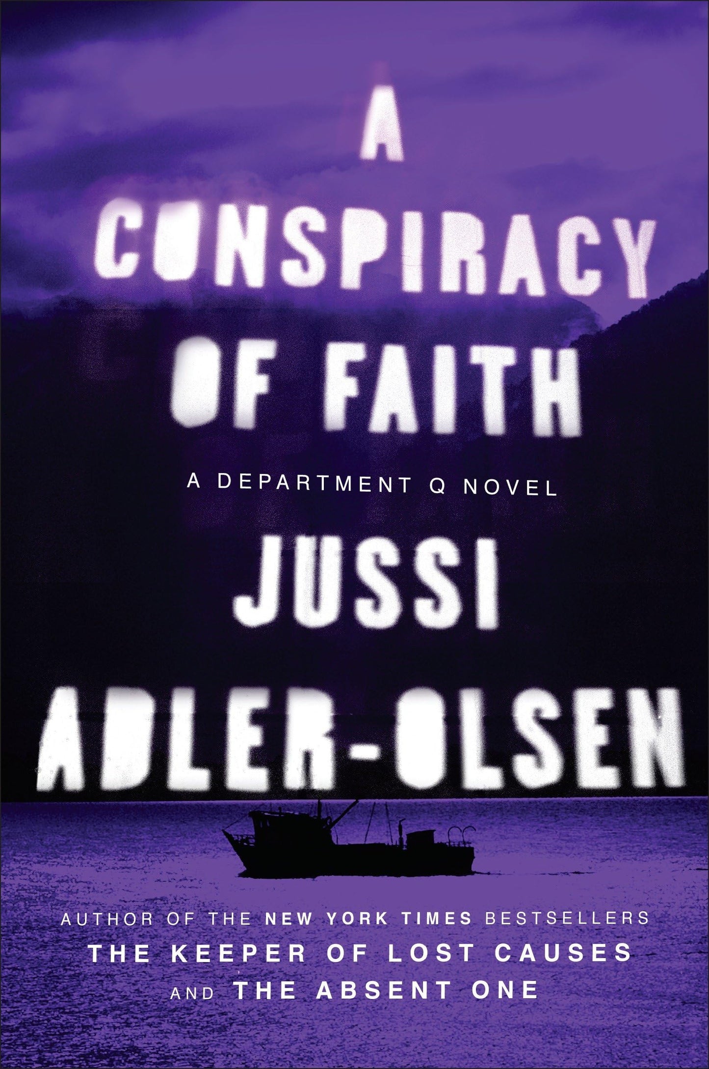 A Conspiracy of Faith: A Department Q Novel by Adler-Olsen,