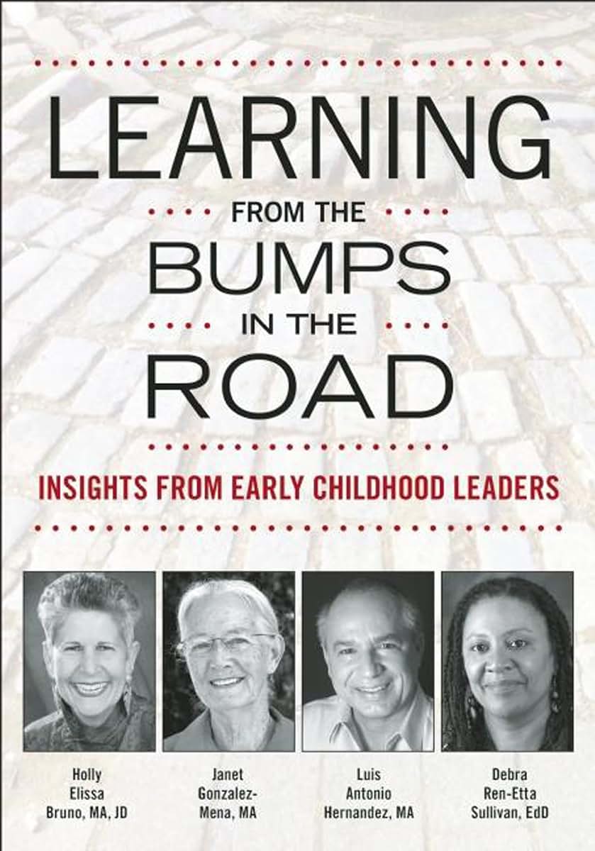 Learning from the Bumps in the Road: Insights from Early Childhood Leaders (NONE)