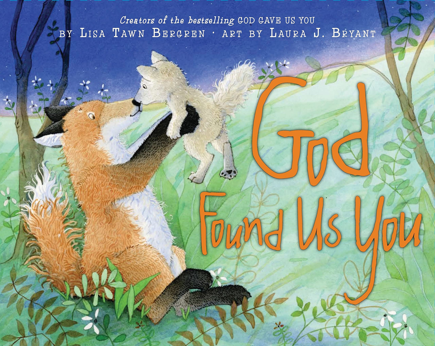 God Found Us You: A Heartwarming Picture Book About Adoption and Faith for Kids (Ages 4-8)