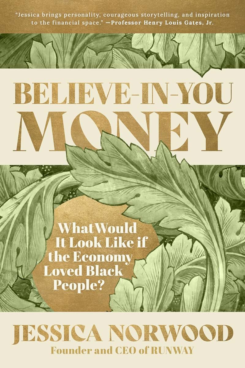 Believe-in-You Money: What Would It Look Like If the Economy Loved Black People?